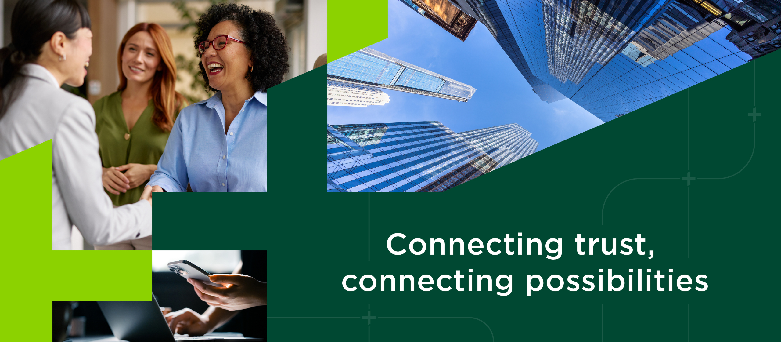 Connecting trust, connecting possibilities